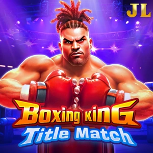 Jili : Boxing King Title Match - GOODGAMING138