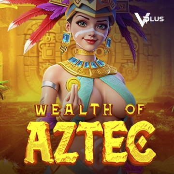 Vplus : Wealth of Aztec - GOODGAMING138
